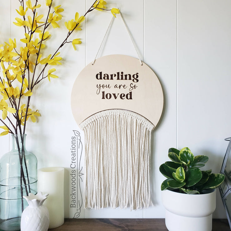 Darling You Are So Loved Macrame Sign