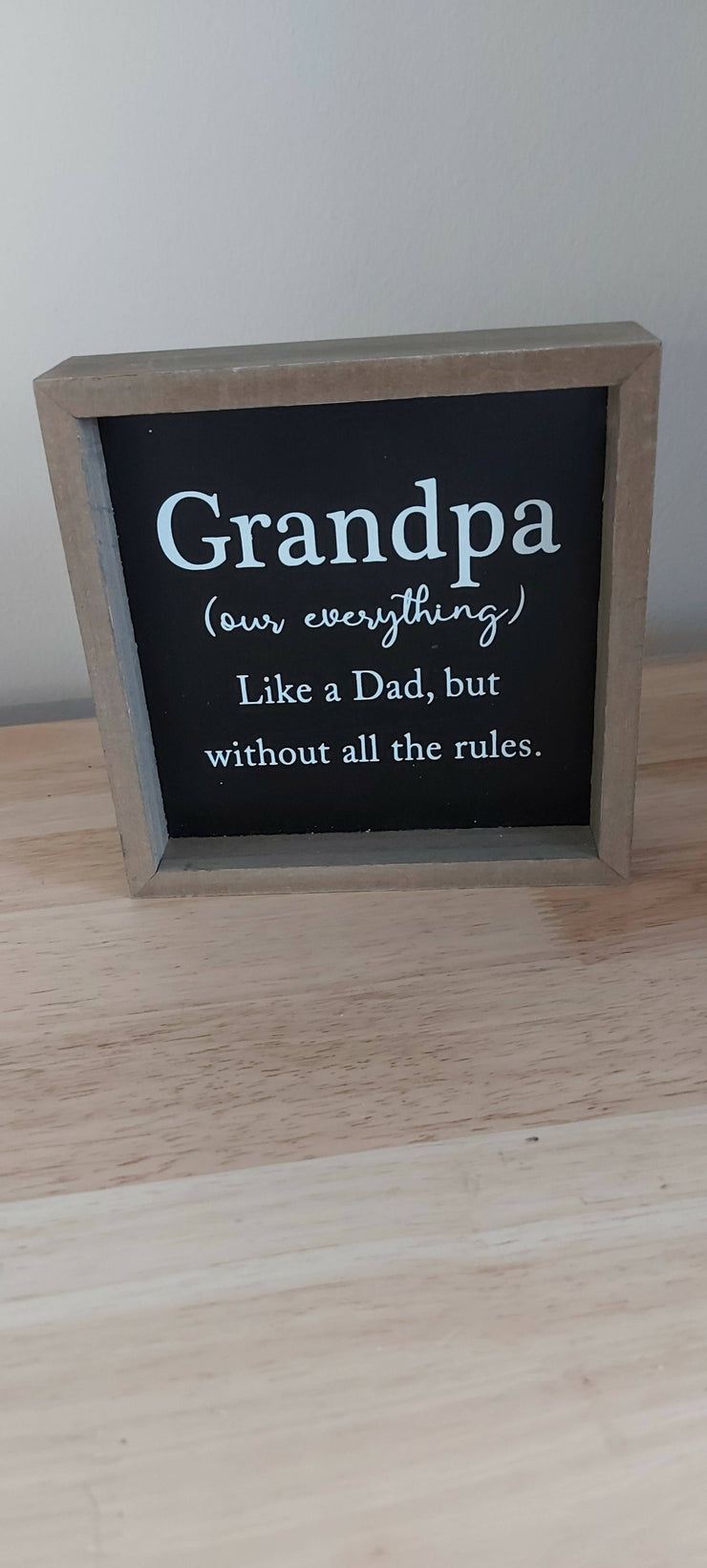 Wood Sign Grandpa (our everything)